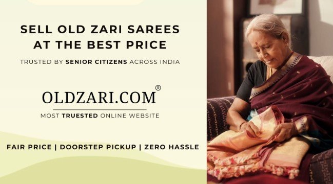 How OLDZARI.COM Is Helping Senior Citizens Across India Sell Old Zari Sarees with Comfort, Trust, and Dignity