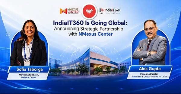 IndiaIT360 Is Going Global: Announces Strategic Partnership with NMexus Center